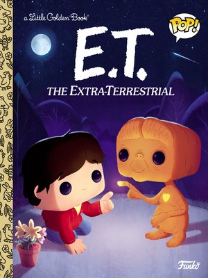 cover image of E.T. the Extra-Terrestrial
